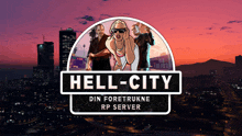 a poster for hell-city din foretrukke rp server