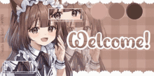 a picture of a girl in a maid costume with the words welcome on the bottom