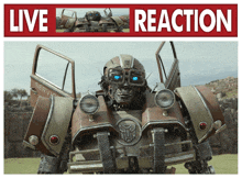 a picture of a robot with the words live reaction underneath it