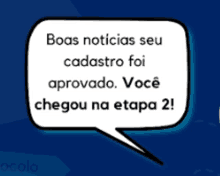 a speech bubble that says boas noticias seu cadastro foi aprovado