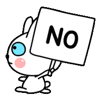 a cartoon rabbit is holding up a sign that says no .