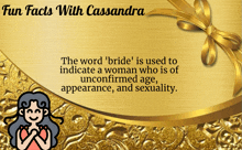 a gold background with the words fun facts with cassandra written on it