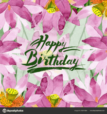 a happy birthday card with watercolor flowers and hand lettering