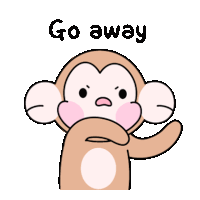 a cartoon of a monkey with the words go away written above it