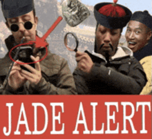 a group of men are standing in front of a red sign that says jade alert on it