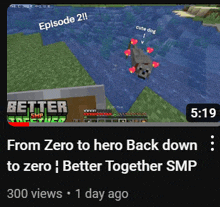 a screenshot of a video titled better together smp episode 2