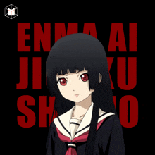 a girl with long black hair and red eyes is standing in front of a black background that says enma ai jiku sho