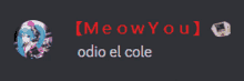 a picture of a girl with the words meow you odio el cole on it