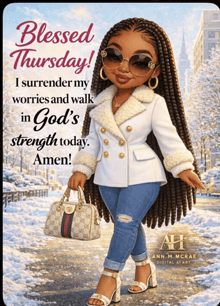 a poster that says blessed thursday i surrender my worries and walk in god 's strength today amen ..