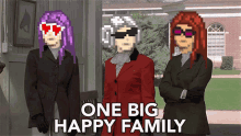 a pixel art illustration of three women standing next to each other with the caption one big happy family