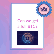 a poster that says can we get a full btc on it