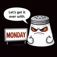 a cartoon salt shaker says let 's get it over with