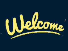 a blue background with the word welcome in yellow