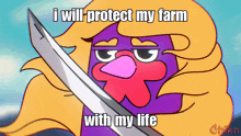 a cartoon of a chicken holding a sword with a caption that says i will protect my farm with my life