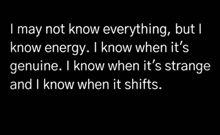 i may not know everything , but i know energy .