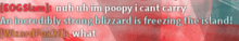 a blurred image of a red background with the words " an incredibly strong blizzard is freezing the island " written in white