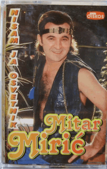 a man with a headband on his head is on the cover of a cassette tape called mitar miric