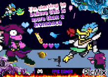 a pixel art of a video game with the words i 'm starting to believe this is more than a romance