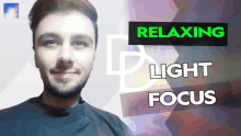 a man is smiling in front of a relaxing light focus banner