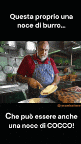 a man in overalls is spreading butter on a plate with the caption " questa proprio una noce di burro "