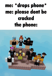 a group of roblox characters standing on top of a platform with the caption " me drops phone me please dont be cracked the phone