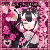 a picture of a girl with the words " our beloved ceo "