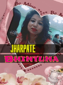 a picture of a woman in a heart shaped frame with the name jharpate written on it