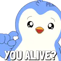 a cartoon penguin says " you alive " while pointing up