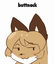 a cartoon drawing of a fox with the word buttnack written above it