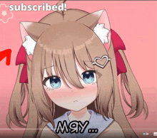 a video of a girl with cat ears and the words subscribed may