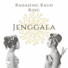 a man and a woman standing next to each other with the words rahajeng rauh ring jenggala written above them