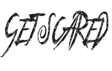 a black and white image of the word get scared written in cursive on a white background .