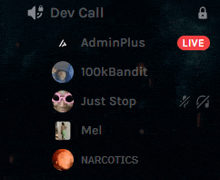 a screenshot of a dev call with adminplus 100kbandit and mel