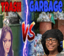 a girl with glasses is smiling in front of a sign that says trash vs garbage