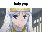 a picture of a girl with the words holy yap on the top