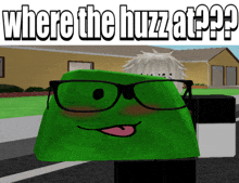 a cartoon character with glasses and the words " where the buzz at " behind him