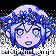 a picture of a girl with a flower crown on her head with the words barotrauma tonight
