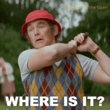 a man swinging a golf club with the words " where is it " written below him