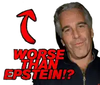 a picture of a man with the words worse than epstein below him