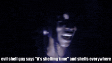 evil shell guy says it 's shelling time " and shells everywhere