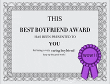 a certificate that says " this best boyfriend award has been presented to you "