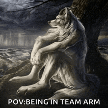 a painting of a werewolf sitting under a tree with the caption " pov being in team arm "