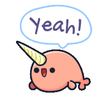 a cartoon of a narwhal with a horn says yeah