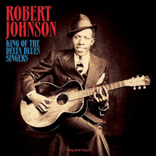 robert johnson king of the delta blues singers album