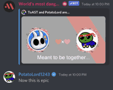 toast and potatolord are meant to be together on a discord server