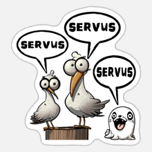 a sticker of seagulls with speech bubbles that say servus