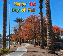 a sign that says happy 1st day of fall with palm trees