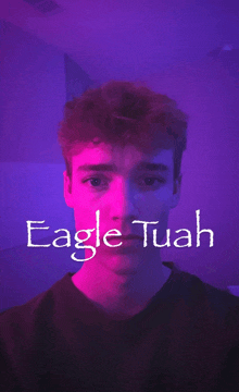 eagle tuah is written on a purple background