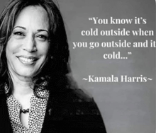 a black and white photo of a smiling woman with a quote from kamala harris