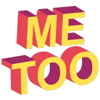 a sticker that says me too in yellow and purple